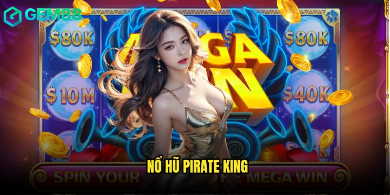 nổ hũ Pirate King