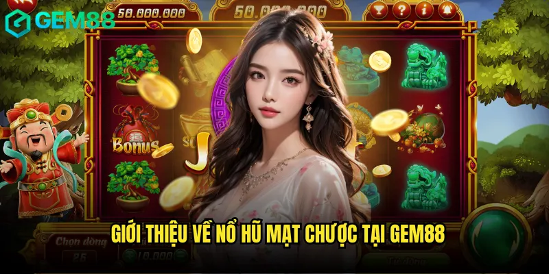 Làm Chủ Nổ Hũ Mạt Chược gem88 Nhanh Gọn Nhất 2 Giới thiệu về Nổ hũ mạt chược tại gem88