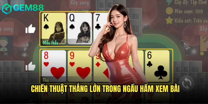 Kinh Nghiệm Chơi Ngầu Hầm Xem Bài gem88 Từ Cao Thủ Hàng Đầu 3 Chiến thuật thắng lớn trong Ngầu hầm xem bài